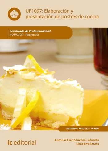 ELABORACIÓN Y PRESENTACIÓN DE POSTRES DE COCINA. HOTR0509 - Imagen 2
