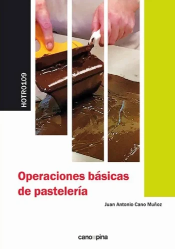 OPERACIONES BÁSICAS DE PASTELERÍA - Imagen 2