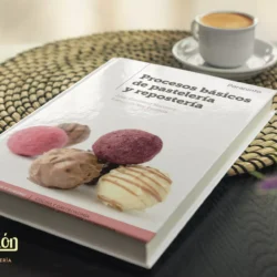 PROCESOS BÁSICOS DE PASTELERÍA Y REPOSTERÍA